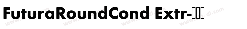 FuturaRoundCond Extr字体转换
